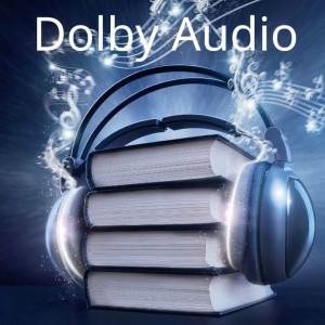 Dolby Audio là gì? Công nghệ Dolby Audio, Dolby Audio Premium có gì đặc biệt?